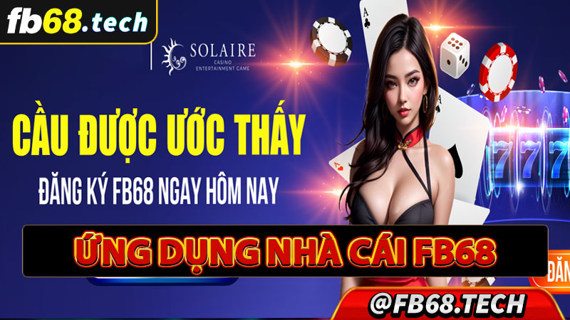 Tổng quan chung về ứng dụng nhà cái fb68