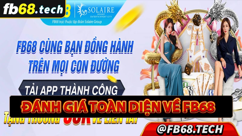 Đánh giá toàn diện về nhà cái FB68 uy tín cho game cá cược